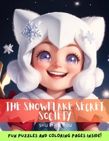 The Snowflake Secret Society: A Charming Bedtime Story Picture Book with Colorin