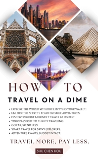 How to Travel on a Dime